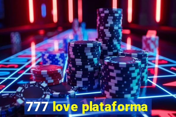 777 love plataforma